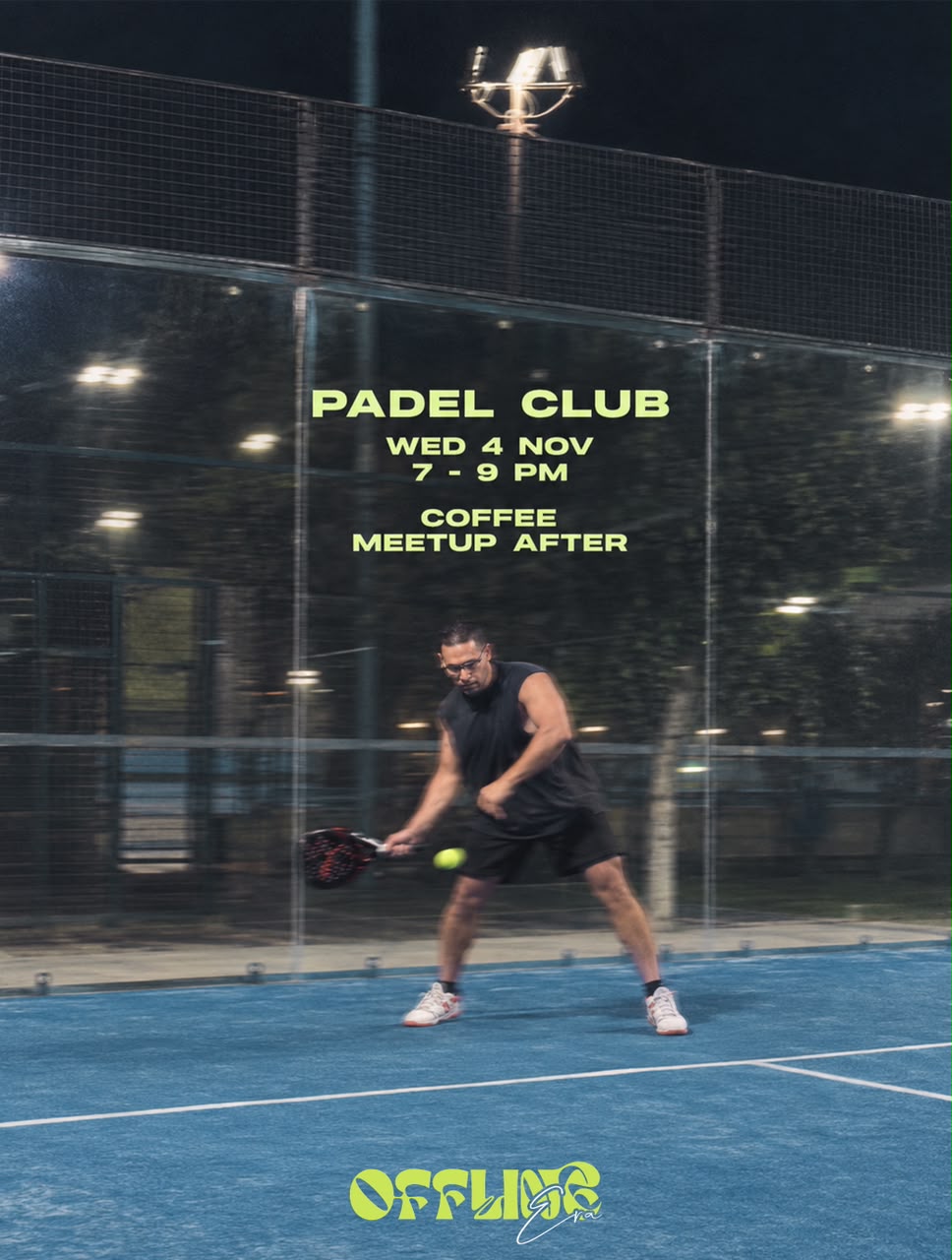 Offline Era: Padel & Meetup (3 of 7)